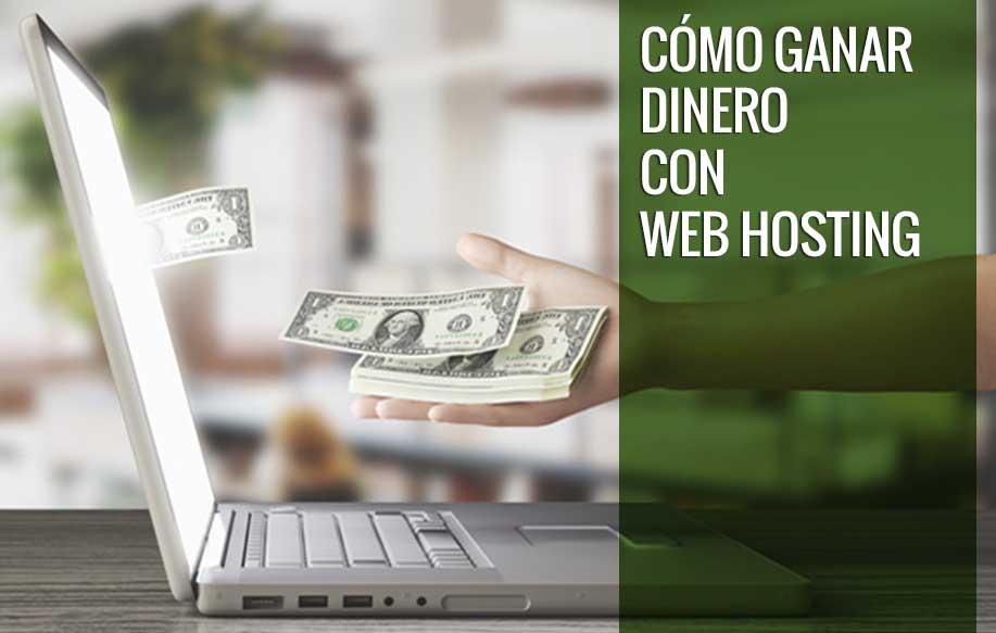 cómo ganar dinero con web hosting